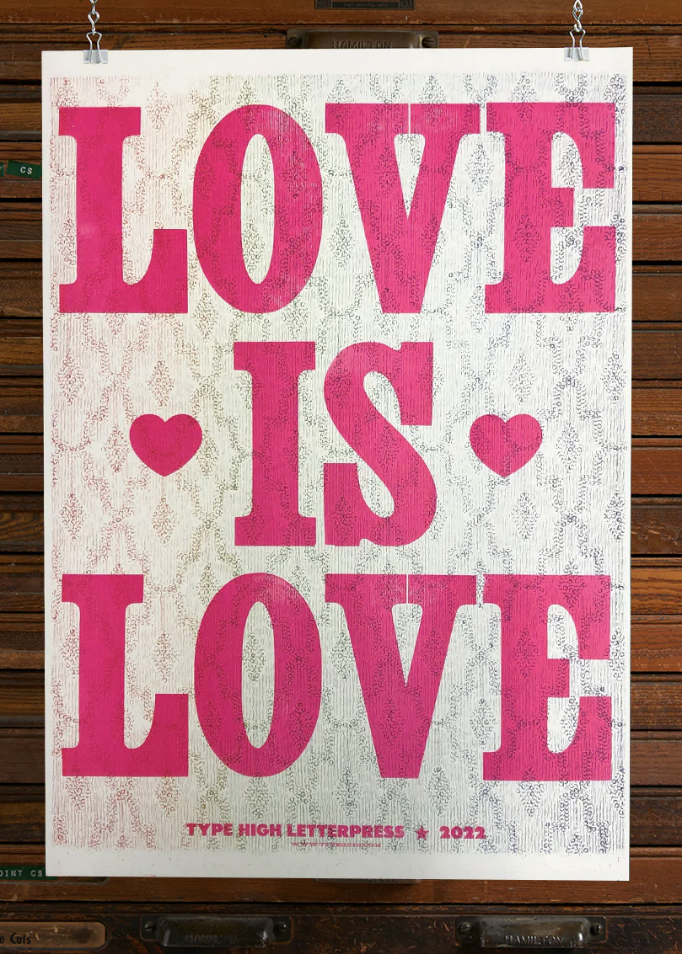 Love is Love Letterpress Poster — Mitrebox Framing Studio